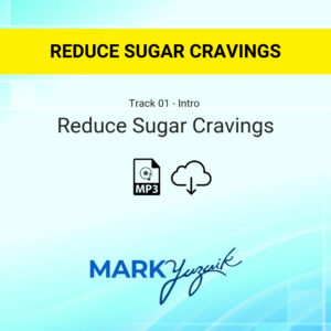 01 - Reduce Sugar Cravings Program by Mark Yuzuik